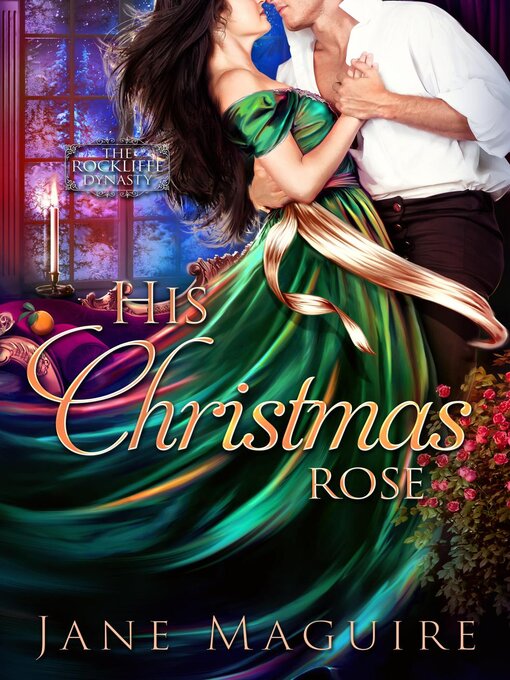 Title details for His Christmas Rose by Jane Maguire - Wait list